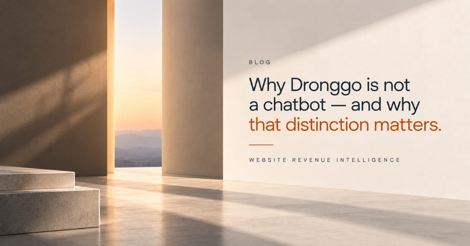 Why Dronggo is not a chatbot — and why that distinction matters