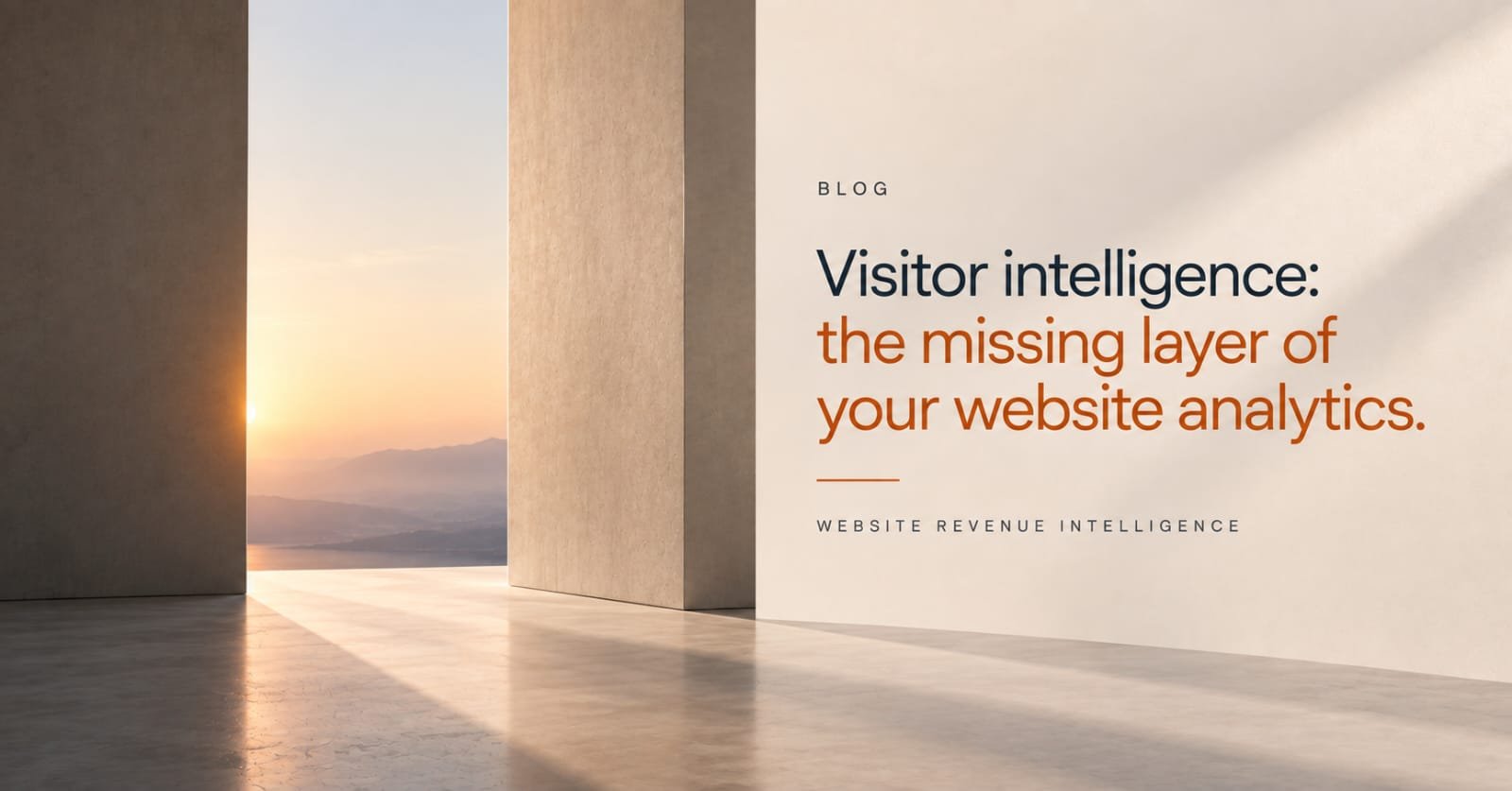 Visitor intelligence: the missing layer of your website analytics